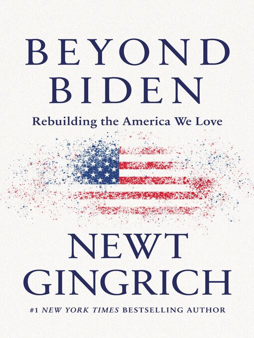 Title details for Beyond Biden by Newt Gingrich - Wait list